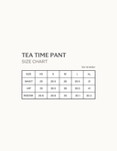 Tea Time Pant size chart showing measurements for waist, hip, and inseam in inches.